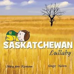 Baby Lullaby Books - Saskatchewan Lullaby Board Book