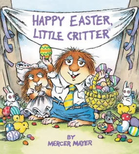 Happy Easter, Little Critter Board Book by Mercer Mayer